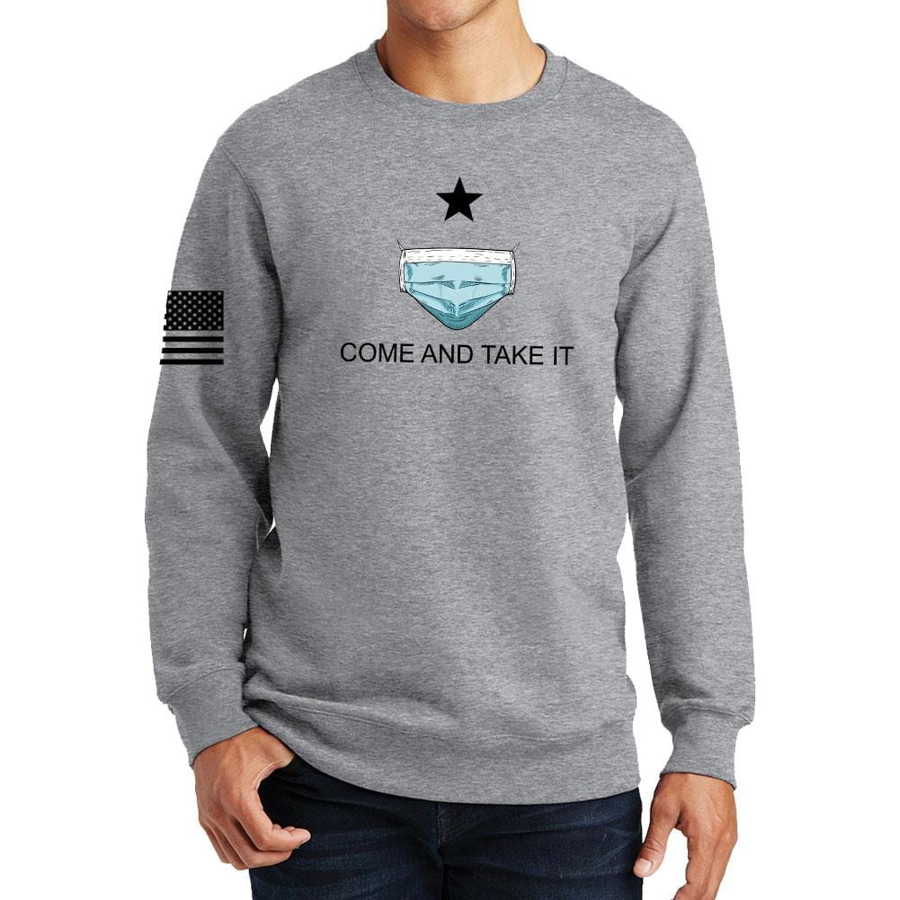 Mens Come and Take it - Medical Mask Edition Sweatshirt
