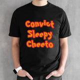 Convict Sleepy Cheeto shirt
