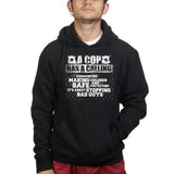 Unisex Cop Calling Hoodie Style001