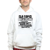 Unisex Cop Calling Hoodie Style001