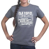 Ladies Cop Calling T-shirt Style001