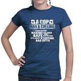 Ladies Cop Calling T-shirt Style001