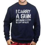 I Carry A Gun Sweatshirt Style001