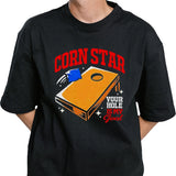 Corn star your hole is my Goal shirt