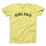 Girl Dad Men/Unisex T-Shirt