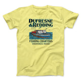 Dufresne & Redding Fishing Charters Funny Movie Men/Unisex T-Shirt