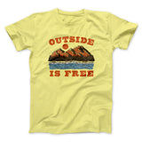 Outside Is Free Men/Unisex T-Shirt