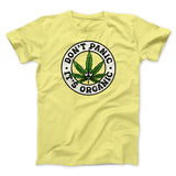 Don't Panic It's Organic Men/Unisex T-Shirt