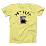 Pot Head Men/Unisex T-Shirt