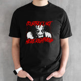 Courtney rush not here shirts