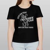 Cowboys Give â€˜Em That Hawk Tuah Spit On That Thing Shirt
