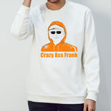 Crazy Ass Frank T-shirt