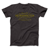 The Heritage Club Funny Movie Men/Unisex T-Shirt