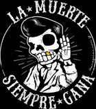 Death Always Wins - La Muerte Greaser T-Shirt