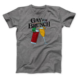 Gay For Brunch Men/Unisex T-Shirt