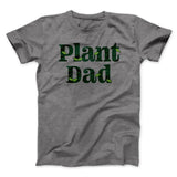 Plant Dad Men/Unisex T-Shirt