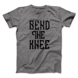 Bend the Knee Men/Unisex T-Shirt