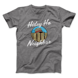 Hidey Ho Neighbor Men/Unisex T-Shirt