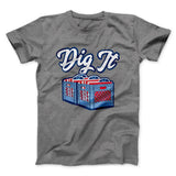 Dig It - Record Crate Men/Unisex T-Shirt