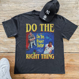 DO THE RIGHT THING HEAVYWEIGHT BLACK T-SHIRT