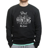 Dad Is My Name Hunting Is My Game Sweatshirt Style001