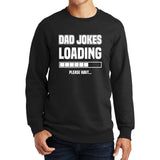 Dad Jokes Loading Sweatshirt Style001
