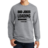 Dad Jokes Loading Sweatshirt Style001