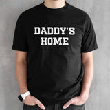 Daddysâ€™s home shirts