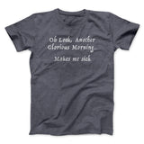 Another Glorious Morning Funny Movie Men/Unisex T-Shirt