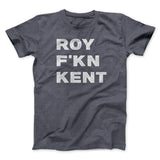Roy F-Kn Kent Men/Unisex T-Shirt