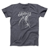 Killin' It Men/Unisex T-Shirt