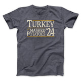 Turkey & Mashed Potatoes 2024 Funny Thanksgiving Men/Unisex T-Shirt