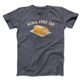 Roll One Up Funny Thanksgiving Men/Unisex T-Shirt