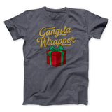Gangsta Wrapper Men/Unisex T-Shirt