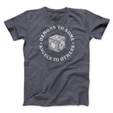 Demons To Some Angels To Others Funny Movie Men/Unisex T-Shirt