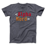 Alpha Nerd Men/Unisex T-Shirt