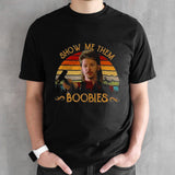 David Spade Show Me Them Vintage Shirts