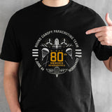 D-day 80th Heroes Remembered Round Canopy Parachuting Team 6 June 44 Normandy T-shirt