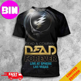 Dead And Company Dead Forever Live At Sphere Las Vegas 2024 Tour 3D Unisex T-Shirts