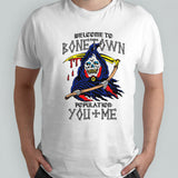 Death welcome to bonetown population you s+ me shirts