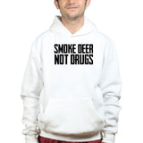 Smoke Deer Not Drugs Hoodie Style001