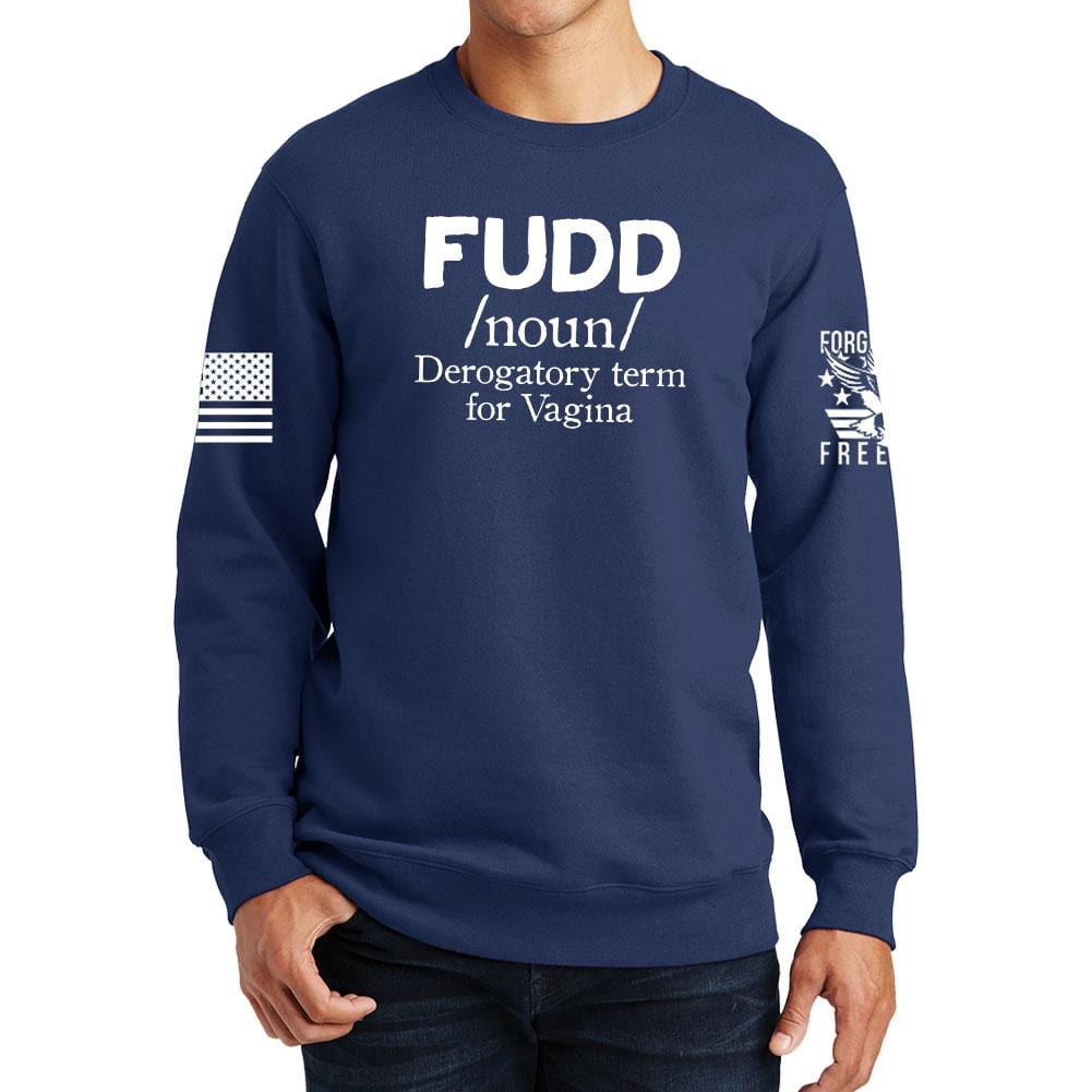 Definition of FUDD Sweatshirt