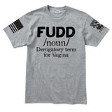 Menâ€šÃ„Ã´s Definition of FUDD T-shirt