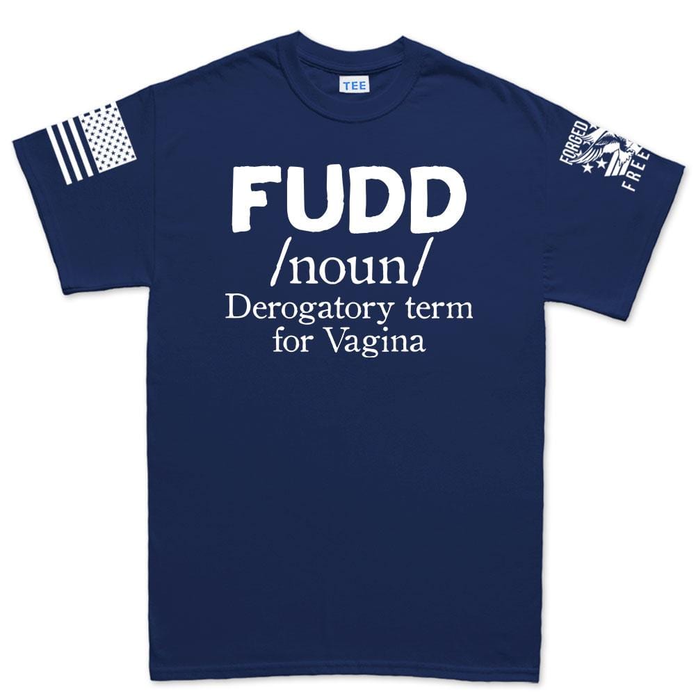Menâ€šÃ„Ã´s Definition of FUDD T-shirt Style001