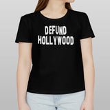 Defund Hollywood 2024 shirt