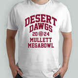 Desert Dawgs 2024 Mullett Megabowl shirts