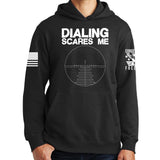 Dialing Scares Me Hoodie Style001