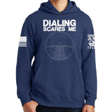 Dialing Scares Me Hoodie
