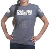 Dialing Scares Me Ladies T-shirt Style001
