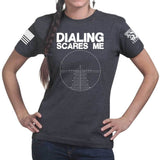 Dialing Scares Me Ladies T-shirt Style001